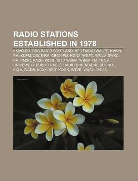 portada radio stations established in 1978: kmvq-fm, bbc radio scotland, bbc radio wales, kwvn-fm, kqfm, cbcs-fm, cbon-fm, kgnx, wgfx, wmlv, dwkc-fm