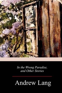 portada In the Wrong Paradise, and Other Stories