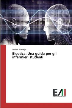 portada Bioetica: Una guida per gli infermieri studenti (en Italiano)