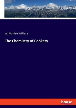 portada The Chemistry of Cookery (en Inglés)
