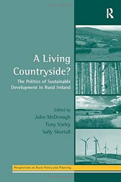 portada A Living Countryside? The Politics of Sustainable Development in Rural Ireland (Perspectives on Rural Policy and Planning) (en Inglés)