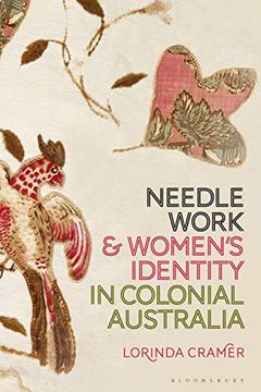 portada Needlework and Women’S Identity in Colonial Australia (en Inglés)