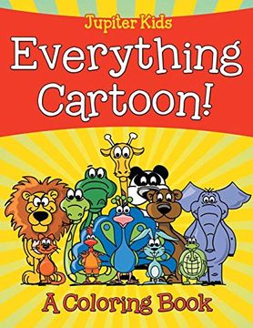 portada Everything Cartoon! (a Coloring Book) (en Inglés)