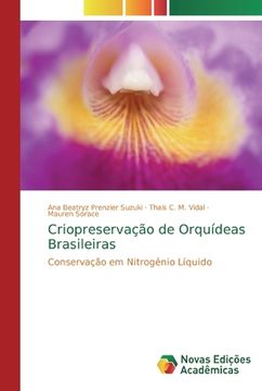 portada Criopreservação de Orquídeas Brasileiras: Conservação em Nitrogênio Líquido (in Portuguese)