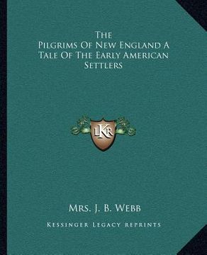 portada the pilgrims of new england a tale of the early american settlers