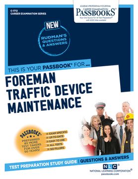 portada Foreman Traffic Device Maintenance (C-1712): Passbooks Study Guide Volume 1712 (en Inglés)