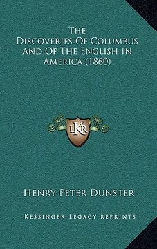 portada the discoveries of columbus and of the english in america (1860) (in English)