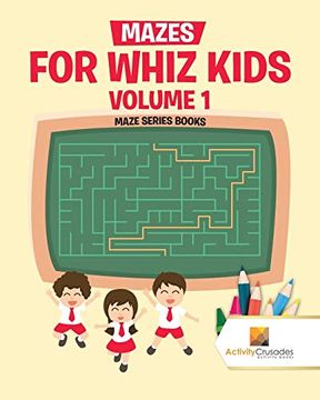 portada Mazes for Whiz Kids Volume 1: Maze Series Books (en Inglés)