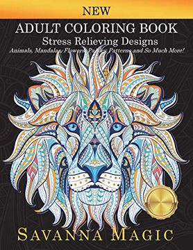 portada Adult Coloring Book: Stress Relieving Designs Animals, Mandalas, Flowers, Paisley Patterns and so Much More! 