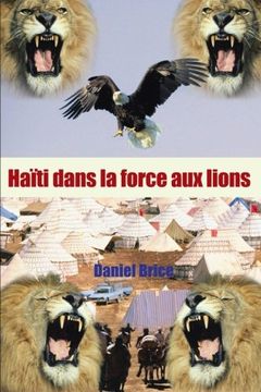 portada Haïti dans la force aux lions (French Edition)