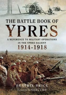 portada The Battle Book of Ypres: A Reference to Military Operations in the Ypres Salient 1914-18 (en Inglés)