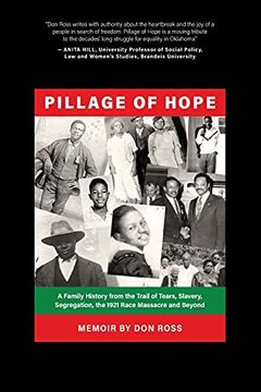 portada Pillage of Hope: A Family History From the Trail of Tears, Slavery, Segregation, the 1921 Race Massacre and Beyond (in English)