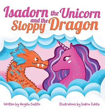 portada Isadorn the Unicorn and the Sloppy Dragon (en Inglés)
