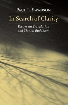 portada In Search of Clarity: Essays on Translation and Tiantai Buddhism (in English)