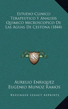 portada Estudio Clinico Terapeutico y Analisis Quimico Microscopico de las Aguas de Cestona (1844) (in Spanish)