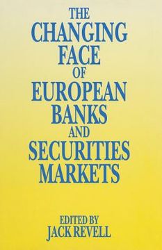 portada The Changing Face of European Banks and Securities Market (en Inglés)