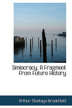 portada simiocracy, a fragment from future history (en Inglés)