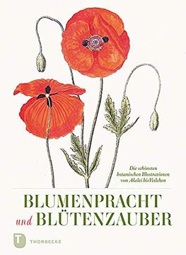 portada Blumenpracht und Blütenzauber: Die Schönsten Botanischen Illustrationen von Akelei bis Veilchen (in German)