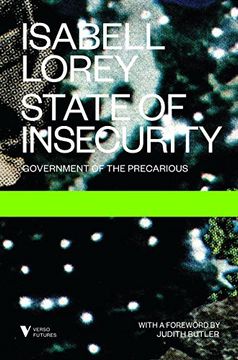 portada State of Insecurity: Government of the Precarious