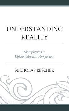 portada Understanding Reality: Metaphysics in Epistemological Perspective (en Inglés)