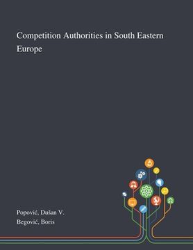 portada Competition Authorities in South Eastern Europe (en Inglés)
