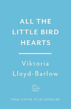 portada All the Little Bird-Hearts 