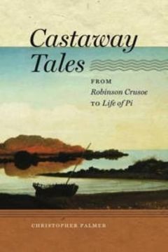 portada Castaway Tales: From Robinson Crusoe To Life Of Pi (in English)