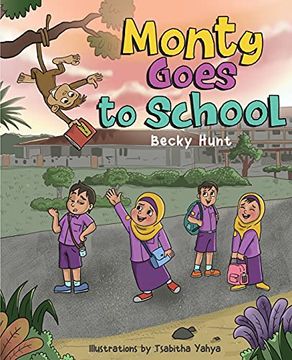 portada Monty Goes to School (1) (Schools Around the World) (en Inglés)