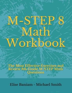 portada M-STEP 8 Math Workbook: The Most Effective Exercises and Review 8th Grade M-STEP Math Questions (en Inglés)