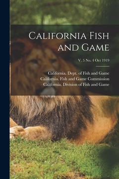 portada California Fish and Game; v. 5 no. 4 Oct 1919 (en Inglés)
