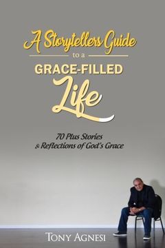 portada A Storytellers Guide to a Grace-Filled Life (en Inglés)