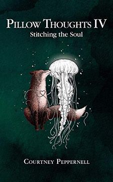 portada Pillow Thoughts iv: Stitching the Soul (en Inglés)