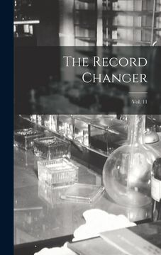 portada The Record Changer; Vol. 11 (en Inglés)