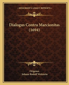 portada Dialogus Contra Marcionitas (1694) (en Latin)