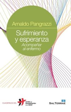 portada Sufrimiento y Esperanza: Acompañar al Enfermo (Cuadernos Humanización de la Salud) (in Spanish)