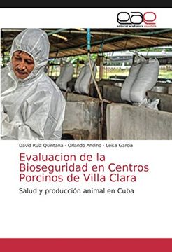 portada Evaluacion de la Bioseguridad en Centros Porcinos de Villa Clara: Salud y Producción Animal en Cuba