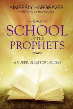 portada School Of The Prophets: A Curriculum For Success