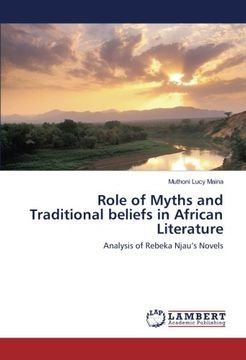portada Role of Myths and Traditional beliefs in African Literature: Analysis of Rebeka Njau’s Novels