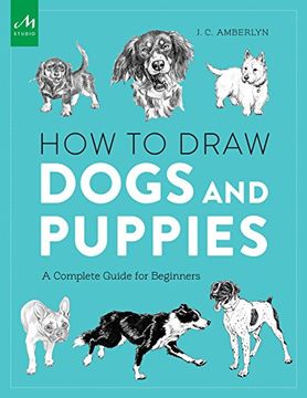 portada How to Draw Dogs and Puppies: A Complete Guide for Beginners (en Inglés)