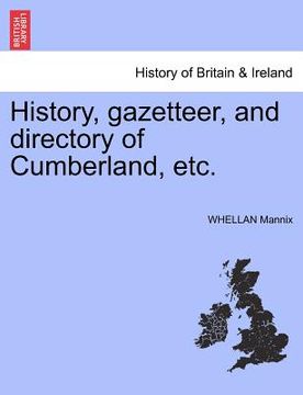 portada history, gazetteer, and directory of cumberland, etc. (in English)