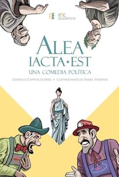 portada Alea Iacta est (Una Comedia Política) (in Spanish)