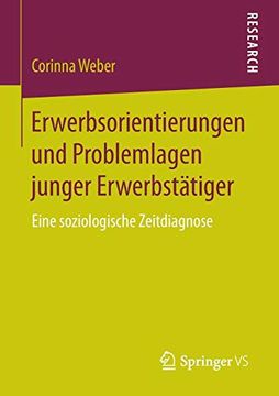 portada Erwerbsorientierungen und Problemlagen Junger Erwerbstätiger: Eine Soziologische Zeitdiagnose (en Alemán)