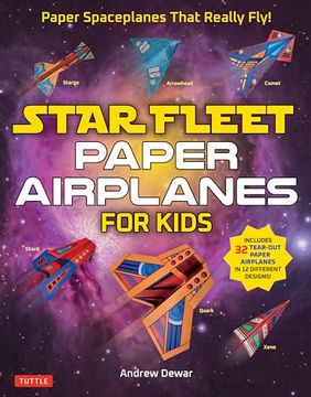 portada Star Fleet Paper Airplanes for Kids: Paper Spaceplanes That Really Fly! 