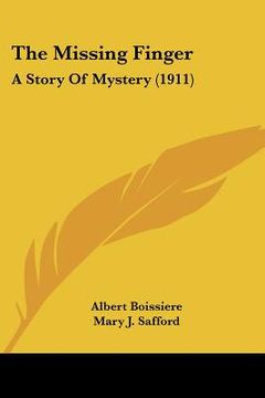 portada the missing finger: a story of mystery (1911) (en Inglés)