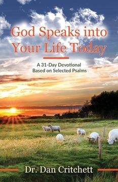 portada God Speaks into Your Life Today: A 31-Day Devotional Based on Selected Psalms (en Inglés)