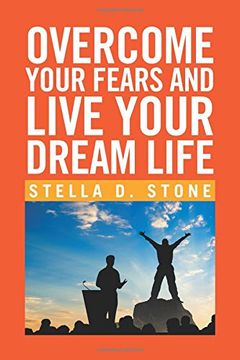portada Overcome Your Fears and Live Your Dream Life (en Inglés)