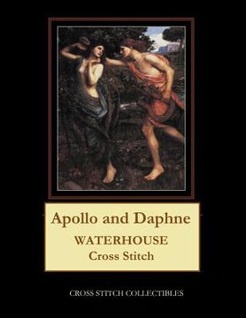 portada Apollo and Daphne: Waterhouse Cross Stitch Pattern (en Inglés)