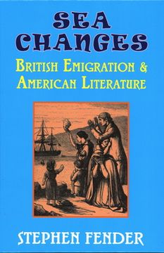 portada Sea Changes: British Emigration & American Literature (en Inglés)