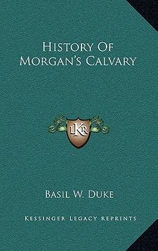 portada history of morgan's calvary (in English)