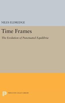 portada Time Frames: The Evolution of Punctuated Equilibria (Princeton Legacy Library) 